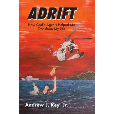 Adrift: How God's Agents Helped Me Transform My Life
