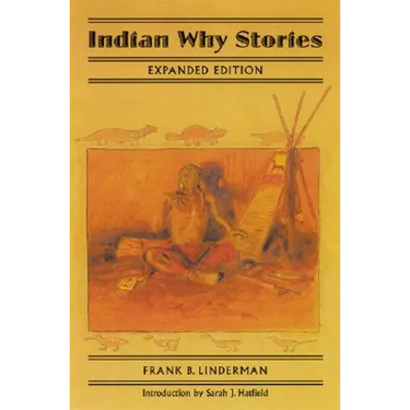 Indian Why Stories: Sparks from War Eagle's Lodge-Fire