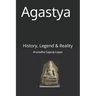 Agastya: History, Legend & Reality