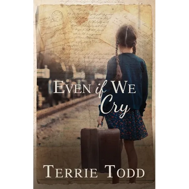 Even if We Cry