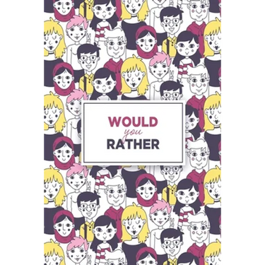 Would You Rather