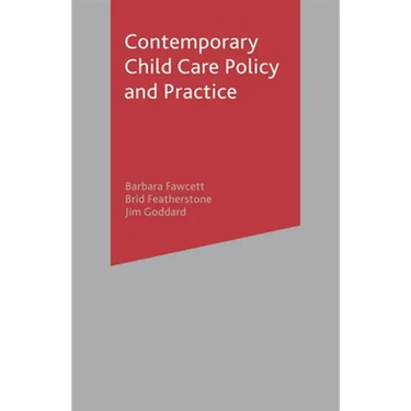 Contemporary Child Care Policy and Practice