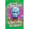 School's Out For Never! (Terror Valley #1)