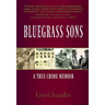 Bluegrass Sons, A True Crime Memoir