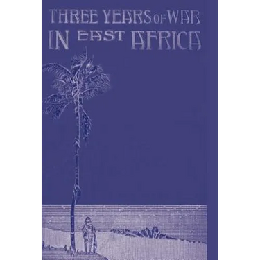 Three Years of War in East Africa