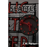 Seattle, or In the Meantime