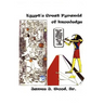 Egypt's Great Pyramid Of Knowledge