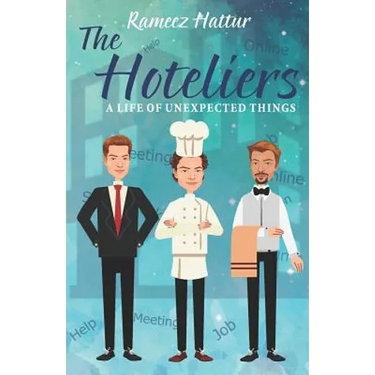 The Hoteliers: A Life of Unexpected Things