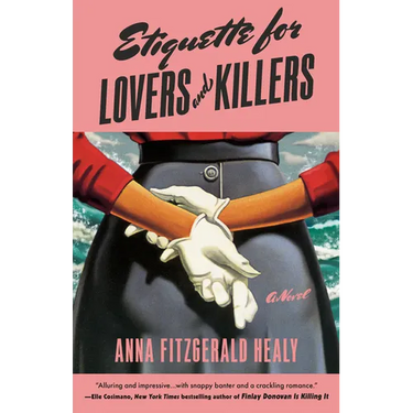 Etiquette for Lovers and Killers