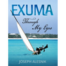 Exuma Through My Eyes