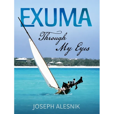 Exuma Through My Eyes