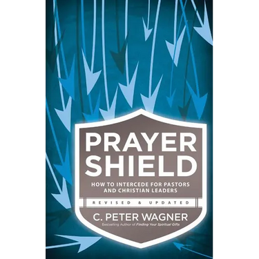 Prayer Shield: How to Intercede for Pastors and Christian Leaders