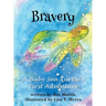 Bravery: A Baby Sea Turtle's First Adventure