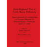 Inter-Regional Ties in Costa Rican Prehistory: Papers presented at a symposium at Carnegie Museum of Natural History, Pittsburgh, April 27, 1983