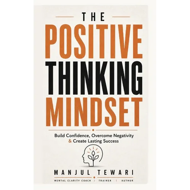 The Positive Thinking Mindset