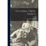 Victoria, Four-thirty