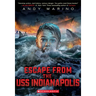 Escape from the USS Indianapolis (Escape from #5): Volume 5