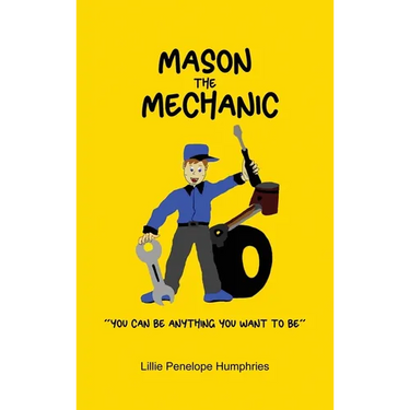 Mason the Mechanic: "You Can Be Anything You Want To Be"