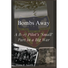 Bombs Away: A B-17 Pilot's 'Small' Part in a Big War