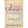 Jesus Changes Everything