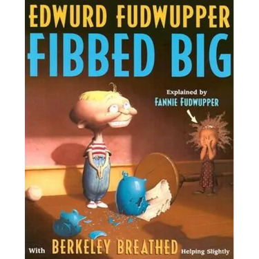 Edwurd Fudwupper Fibbed Big: Explained by Fannie Fudwupper