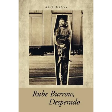 Rube Burrow, Desperado