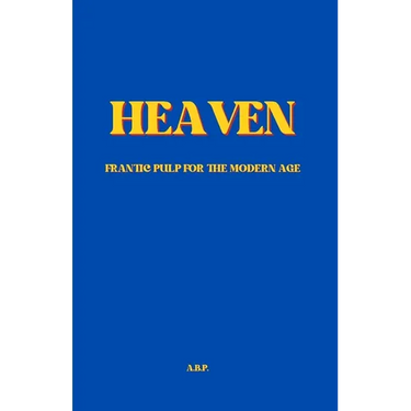 Heaven: or Someplace Else