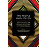 The People Who Stayed: Southeastern Indian Writing After Removal