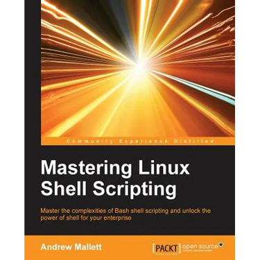 Mastering Linux Shell Scripting