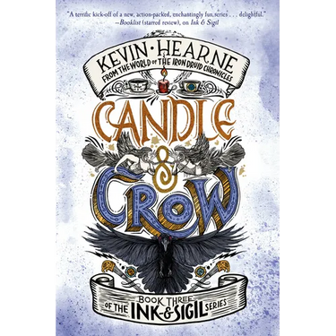 Candle & Crow: Book Three of the Ink & Sigil series