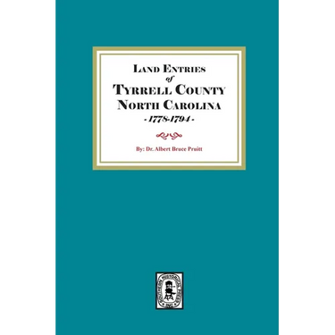 Land Entries of Tyrrell County, North Carolina, 1778-1794