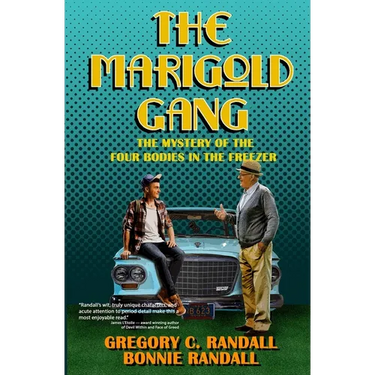 The Marigold Gang: Four Bodies in the Freezer