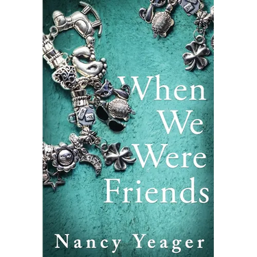 When We Were Friends