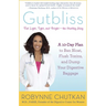 Gutbliss: A 10-Day Plan to Ban Bloat, Flush Toxins, and Dump Your Digestive Baggage