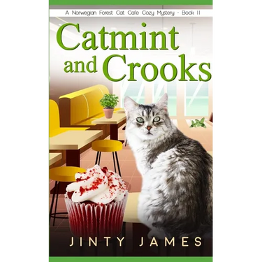 Catmint and Crooks: A Norwegian Forest Cat Café Cozy Mystery - Book 11