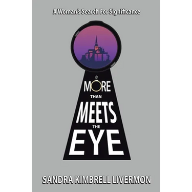 More Than Meets the Eye: A Woman's Search for Significance