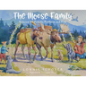 The Moose Family: Roaming the Forests, Footloose and Free