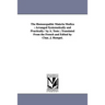 The Homoeopathic Materia Medica: Arranged Systematically and Practically / by A. Teste; Translated From the French and Edited by Chas. J. Hempel.