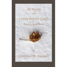 At Home on Upper Beaver Creek Poetry and Prose
