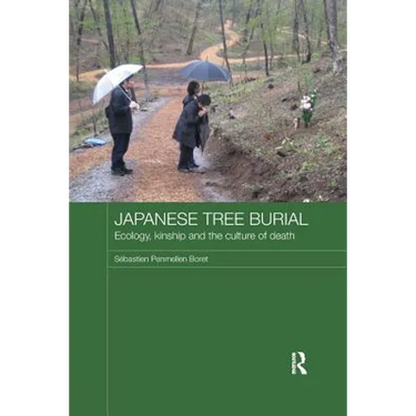 Japanese Tree Burial: Ecology, Kinship and the Culture of Death