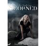 Scorned