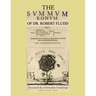 The Summum Bonum Of Dr. Robert Fludd