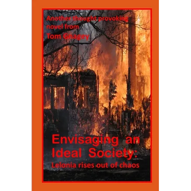 Envisaging an Ideal Society: : Lelonia Rises out of Chaos
