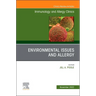 Environmental Issues and Allergy, an Issue of Immunology and Allergy Clinics of North America: Volume 42-4