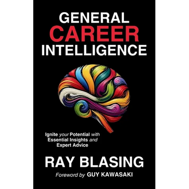 General Career Intelligence: Ignite your Potential with Essential Insights and Expert Advice