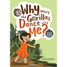 Why Won't the Gorillas Dance with Me?