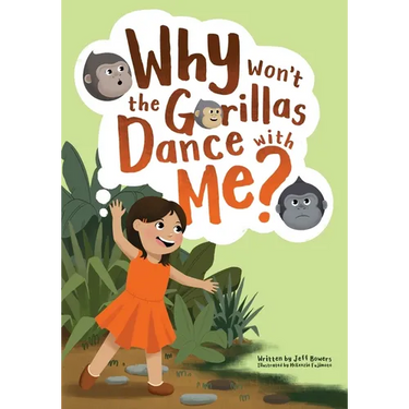 Why Won't the Gorillas Dance with Me?