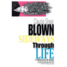 Blown Sideways Through Life: A Hilarious Tour de Resume