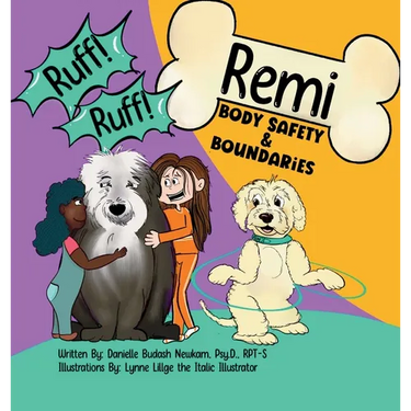 Ruff Ruff Remi: Body Safety & Boundaries
