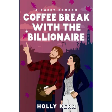 Coffee Break with the Billionaire: A Sweet Billionaire Romcom